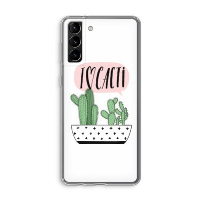 I love cacti: Samsung Galaxy S21 Plus Transparant Hoesje