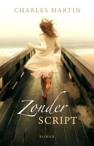 Zonder script - Charles Martin - ebook