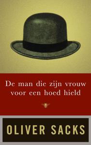 De man die zijn vrouw voor een hoed hield (Paperback)