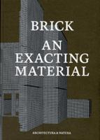 Brick an exacting material (Hardback) Brick an exacting material (Hardback)