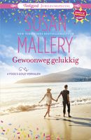 Gewoonweg gelukkig - Susan Mallery - ebook