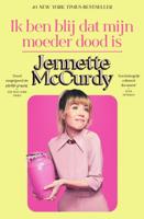 Ik ben blij dat mijn moeder dood is (Paperback)