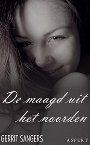 De maagd uit het noorden - Gerrit Sangers - ebook