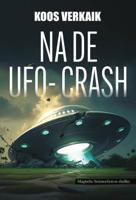 Na de UFO-crash (Paperback)
