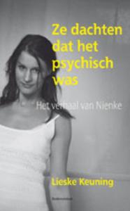 Ze dachten dat het psychisch was (Paperback)