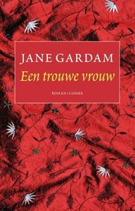 Een trouwe vrouw - Jane Gardam - ebook