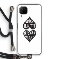Big butt bigger heart: Huawei P40 Lite Transparant Hoesje met koord