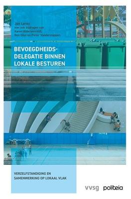 Bevoegdheidsdelegatie binnen lokale besturen (Paperback)
