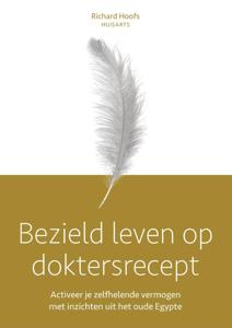 Bezield leven op doktersrecept (Paperback)