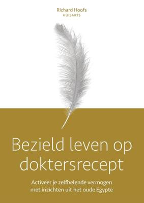 Bezield leven op doktersrecept (Paperback)