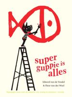 Superguppie is alles (Hardback)
