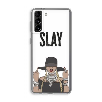 Slay All Day: Samsung Galaxy S21 Plus Transparant Hoesje
