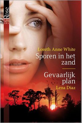 Sporen in het zand ; Gevaarlijk plan - Lena Diaz, Loreth Ann White - eBook (9789402510652)