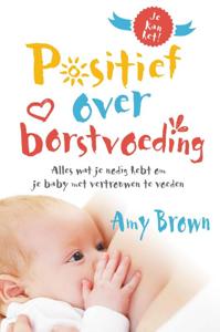 Positief over borstvoeding (Paperback)
