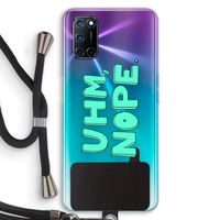 UHM, NOPE.: Oppo A92 Transparant Hoesje met koord