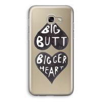 Big butt bigger heart: Samsung Galaxy A5 (2017) Transparant Hoesje