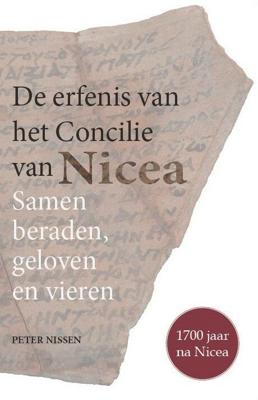 De erfenis van het Concilie van Nicea (Paperback)