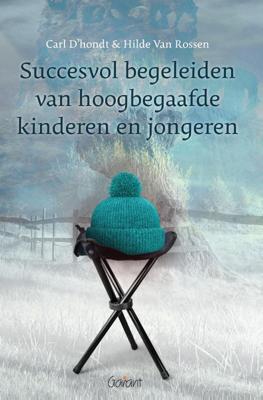 Succesvol begeleiden van hoogbegaafde kinderen en jongeren (Paperback)