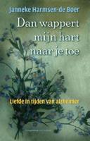Dan wappert mijn hart naar je toe (Paperback)