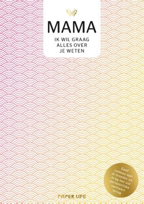 Mama, ik wil graag alles over je weten (Hardback)