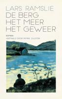 De berg, het meer, het geweer - Lars Ramslie - ebook