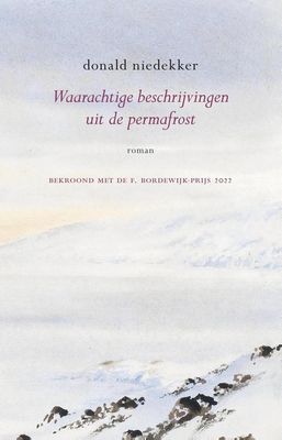 Waarachtige beschrijvingen uit de permafrost - Donald Niedekker - ebook