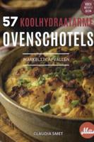 57 Koolhydraatarme ovenschotels (Hardback)