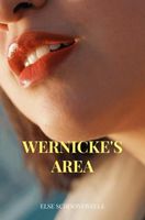 Wernicke's area - Else Schoonewelle - ebook