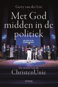 Met God midden in de politiek (Paperback)