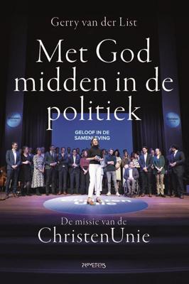 Met God midden in de politiek (Paperback)