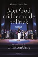 Met God midden in de politiek (Paperback)