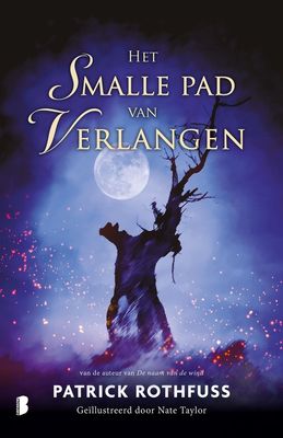 Het smalle pad van verlangen - Patrick Rothfuss - ebook