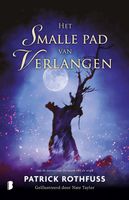 Het smalle pad van verlangen - Patrick Rothfuss - ebook