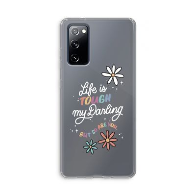 Tough Life: Samsung Galaxy S20 FE / S20 FE 5G Transparant Hoesje