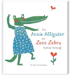 Van Annie Alligator tot Zeno Zebra (Hardback)