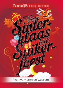 Van Sinterklaas tot Suikerfeest (Paperback)