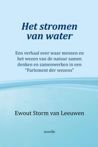 Het stromen van water - Ewout Storm van Leeuwen - ebook