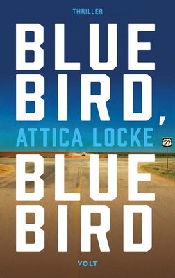 Bluebird, bluebird - Attica Locke - ebook