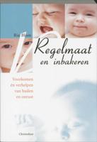Regelmaat en inbakeren (Paperback)