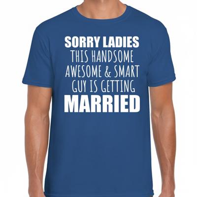 Vrijgezellenfeest T-shirt heren - Sorry ladies - blauw - bruiloft/trouwen