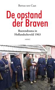 De opstand der Braven (Paperback)