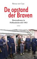 De opstand der Braven (Paperback)