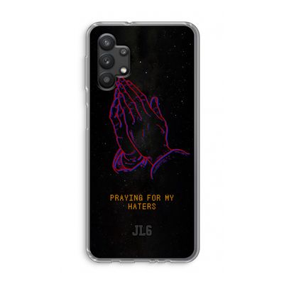 Praying For My Haters: Samsung Galaxy A32 5G Transparant Hoesje
