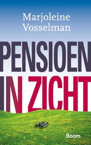Pensioen in zicht - Marjoleine Vosselman - ebook