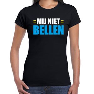 Mij niet bellen fun tekst t-shirt zwart voor dames