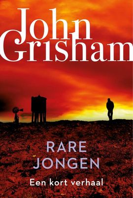 Rare jongen - John Grisham - eBook (9789044978094)