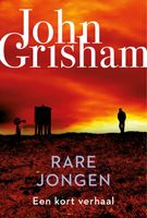 Rare jongen - John Grisham - eBook (9789044978094) - thumbnail