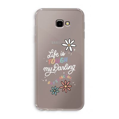 Tough Life: Samsung Galaxy J4 Plus Transparant Hoesje