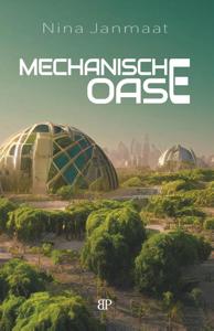 Mechanische oase (Paperback)