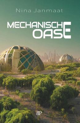 Mechanische oase (Paperback)